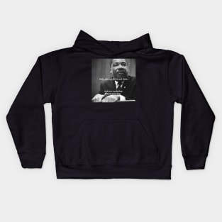 Martin Luther King “Only love can do that” Kids Hoodie